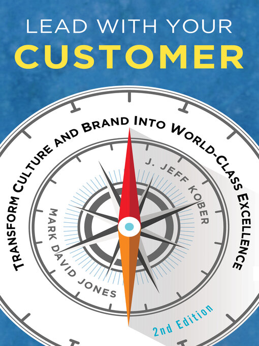 Title details for Lead With Your Customer by Mark David Jones - Available